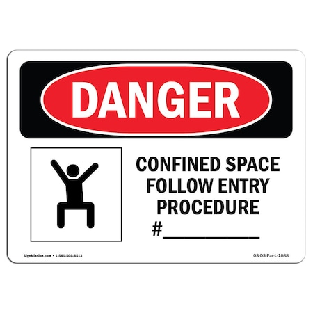 OSHA Danger, Confined Space Follow Entry Procedure, 24in X 18in Aluminum
